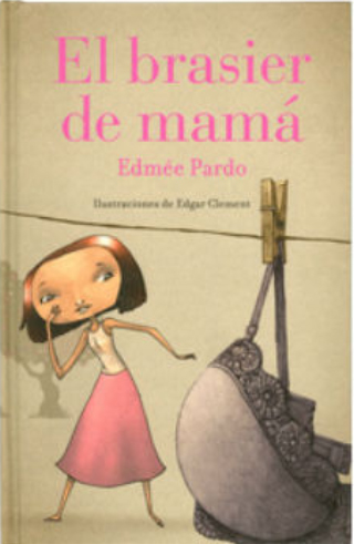 El brasier de mamá