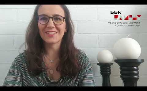 BBK Family - Hablamos con Montse Plaza sobre cómo afrontar la cuarentena por el COVID-19