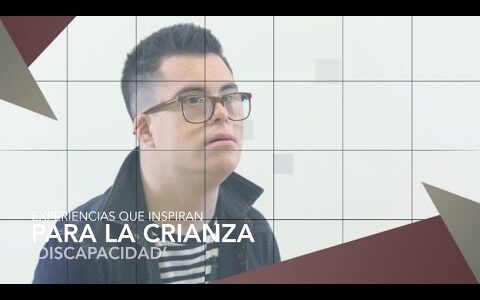 #BBKFamily | Experiencias que inspiran para la crianza. 'Discapacidad'